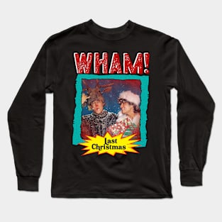 wham! last christmas Long Sleeve T-Shirt